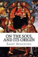 On the Soul and Its Origin