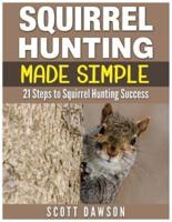 Squirrel Hunting Made Simple