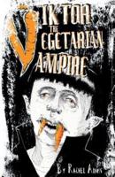 Viktor the Vegetarian Vampire