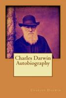 Charles Darwin Autobiography