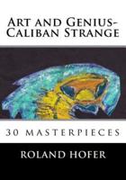 Art and Genius-Caliban Strange