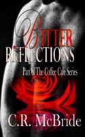 Bitter Reflections
