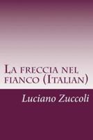 La Freccia Nel Fianco (Italian)