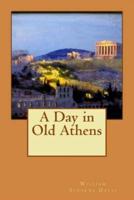 A Day in Old Athens