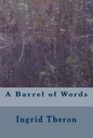A Barrel of Words