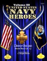 United States Navy Heroes - Volume III