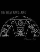 The Great Black Lodge