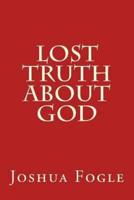 Lost Truth About God