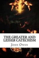 The Greater and Lesser Catechism