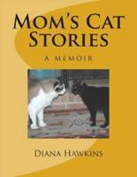 Mom's Cat Stories