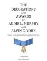The Decorations and Awards of Audie L. Murphy and Alvin C. York