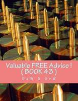 Valuable FREE Advice ! ( BOOK 43 )