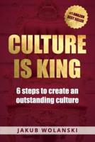 Culture Is King