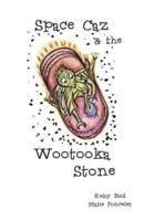 Space Caz and the Wootooka Stone