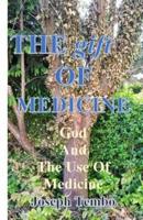 The Gift of Medicine