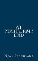 At Platform's End