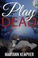 Play Dead: A Detective Jack Harney Murder Mystery