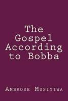 The Gospel According to Bobba