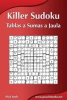 Killer Sudoku - Tablas a Sumas a Jaula