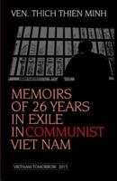 Memoirs of 26 Years in Exile in Communist Viet Nam