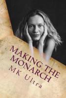 Making the Monarch