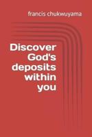 Discover God's Deposits Within You