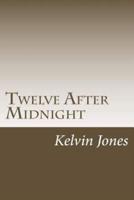 Twelve After Midnight