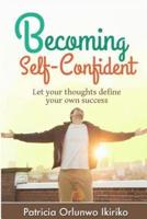 Becoming Self-Confident