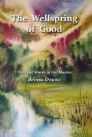 The Wellspring of Good