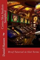 Casino Slot Analysis Simplified