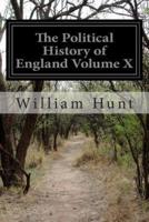 The Political History of England Volume X
