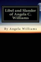 Libel and Slander of Angela Williams