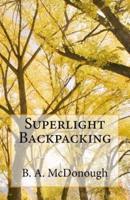 Superlight Backpacking