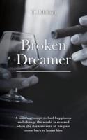 Broken Dreamer