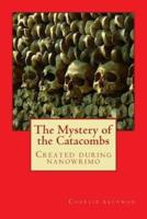 The Mystery of the Catacombs