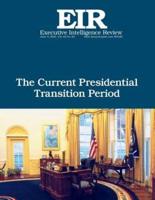 The Current Presidential Transition Period