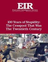 100 Years of Stupidity