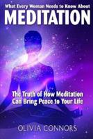 What Every Woman Needs to Know About Meditation