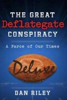 The Great Deflategate Conspiracy