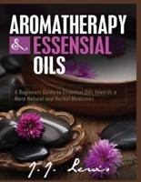 Aromatherapy and Essential Oils