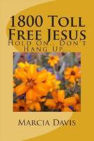 1800 Toll Free Jesus