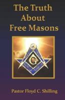The Truth About Free Masons