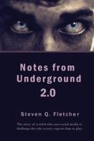 Notes from Underground 2.0