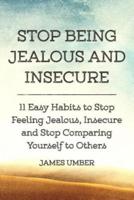 Stop Being Jealous and Insecure
