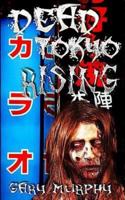 Dead Tokyo Rising