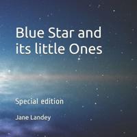 Blue Star and Its Little Ones