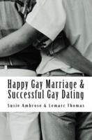 Happy Gay Marriage & Successful Gay Dating