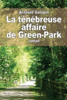 La Ténébreuse Affaire De Green-Park