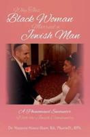Why This Black Woman Married a Jewish Man