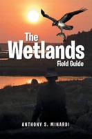 The Wetlands Field Guide